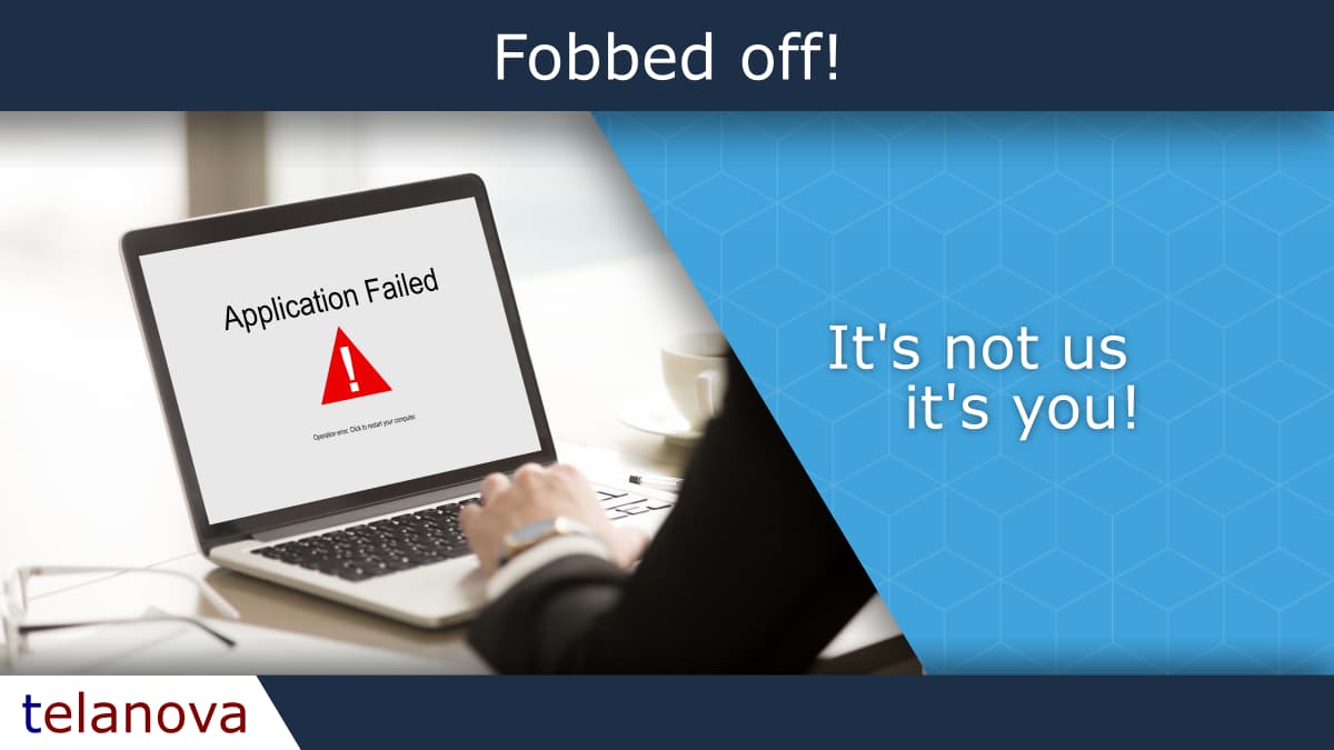 Fobbed off!
