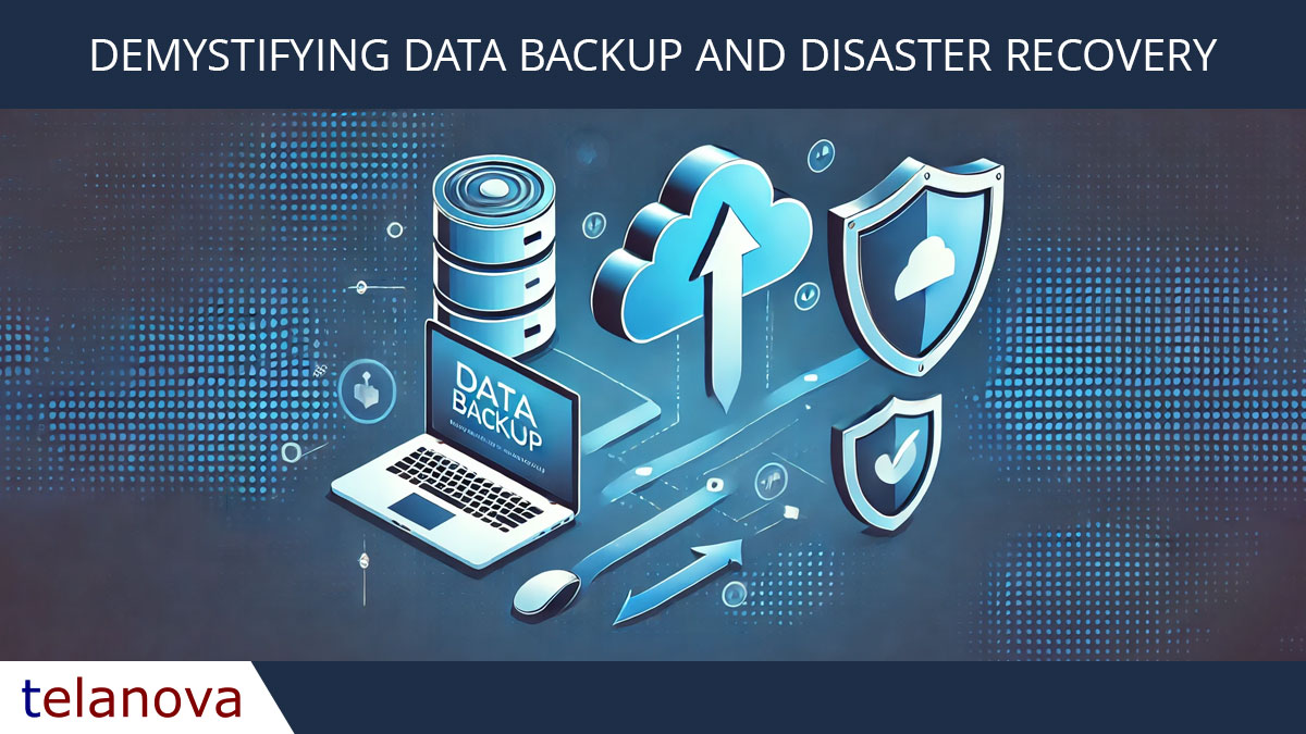 Demystifying Data Backup and Disaster Recovery